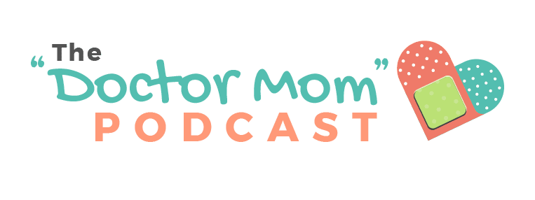 Podcast Join The Doctor Mom Community